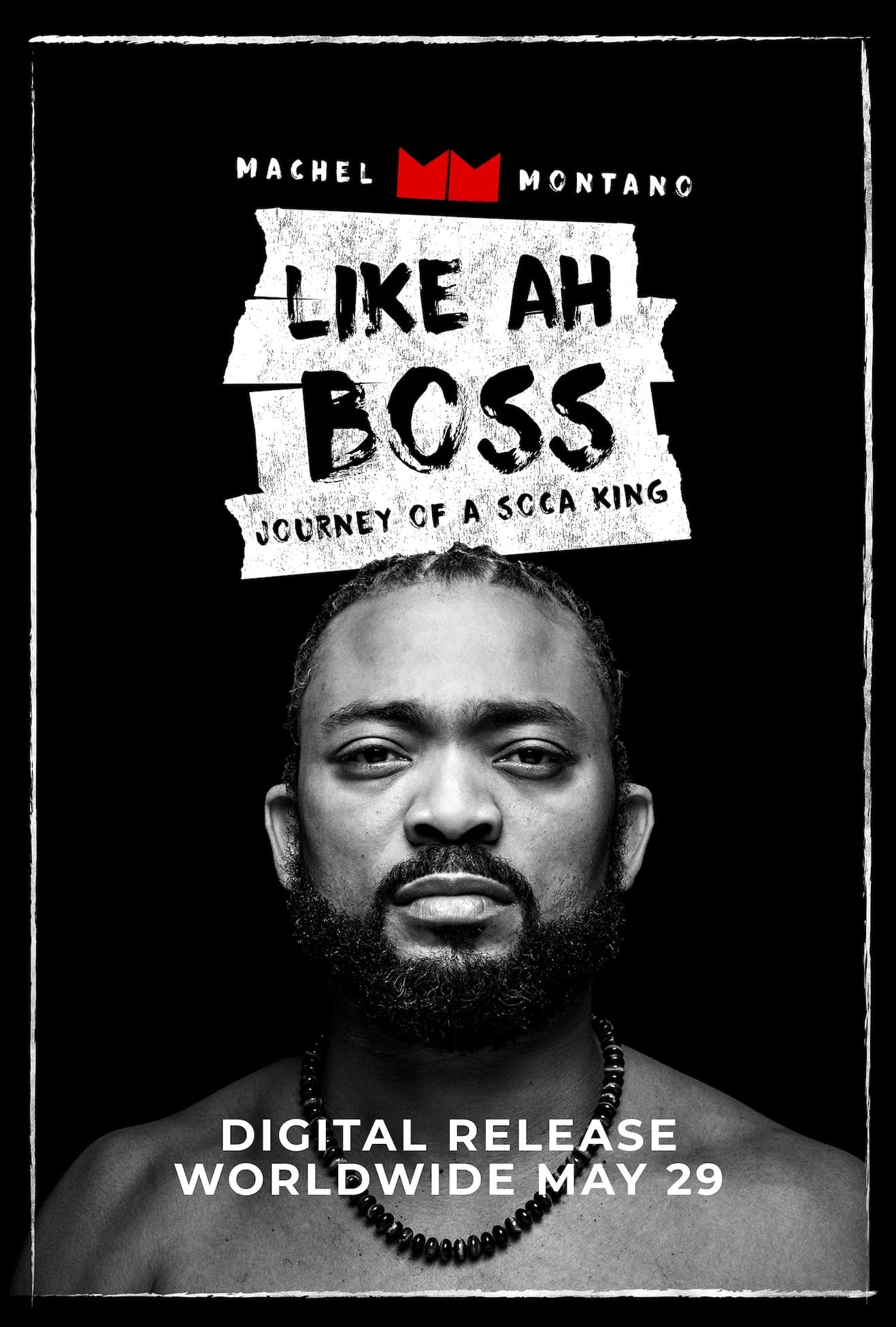 Machel Montano documentary “Like Ah Boss” chronicles rise of soca superstar, now streaming