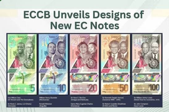 Eastern Caribbean banknotes redesigned to honor regional heroes and heritage