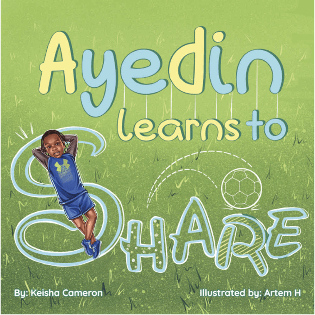 Keisha Cameron - Ayedin Learns to Share